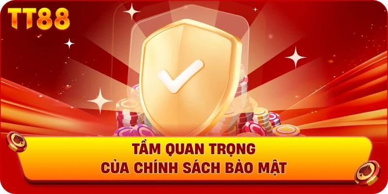 Tầm quan trọng của chính sách bảo vệ người chơi